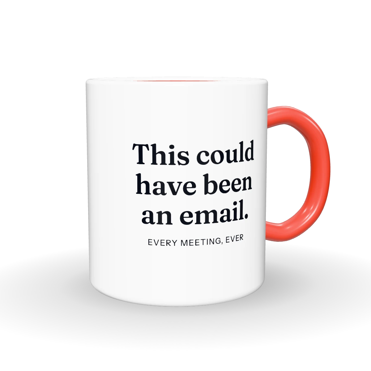 Could Have Been an Email mug