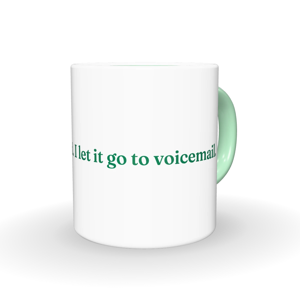 Monday Went to Voicemail mug