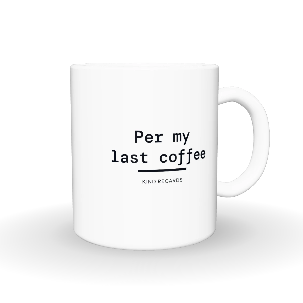 Per My Last Coffee mug