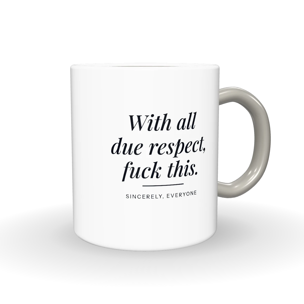 With All Due Respect bögre
